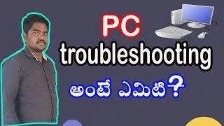 troubleshoot problems explained in telugu || pc troubleshoot problems