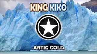 King Kiko - Artic Cold