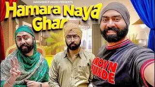 Hamara Naya Ghar | Harshdeep Ahuja