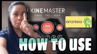 How to use Kinemaster Android 2020