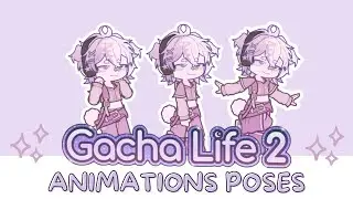 ❕GACHA LIFE 2 ANIMATION POSES ALL FREE ❕