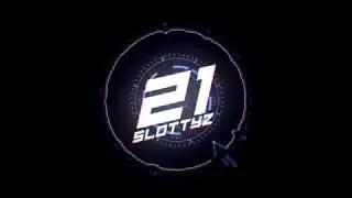 [SFX] intro 21SlottYz