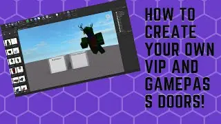 How to create your own owner only door and v.i.p gamepass door!
