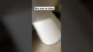 Bro was so close
