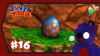 T.A.G Playz: Banjo-Tooie (P64) - Part 16 | DELICIOUS BIRD EGGY WEGGY!
