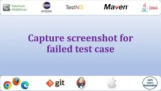 Selenium Framework - 08 (Capture the screenshot of failed test case)