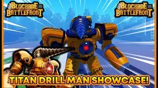 Blockade Battlefront | Titan Drill Man Showcase + Easter Egg!