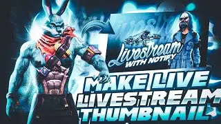 How to make FF livestream thumbnail on pscc / ff live thumbnail tutorial / @notifygraphic1
