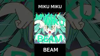 🌟MIKU MIKU BEAM 200%🌟#shorts
