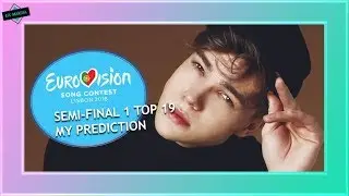 EUROVISION 2018: SEMI FINAL 1 - TOP 19 [MY PREDICTION]