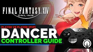 FFXIV Dancer PvP Controller Guide | New Player Guide