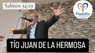 IGLESIA DE LA HERMOSA - Tío Juan de La Hermosa: Salmos 34:19