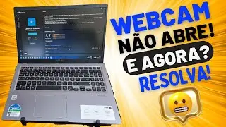 WEBCAM NÃO ABRE NO SISTEMA WINDOWS 11, PASSOS SIMPLES PARA RESOLVER