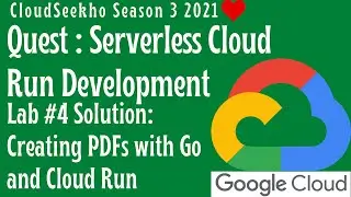 Lab #4 Creating PDFs with Go and Cloud Run ❤️ | Serverless Cloud Run Development | 