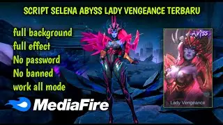 SCRIPT SKIN SELENA ABYSS LADY VENGEANCE TERBARU BY NOBITA OYY