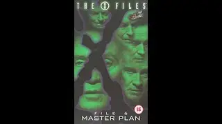 Opening to The X-Files: File 6 - Master Plan UK VHS (1996)