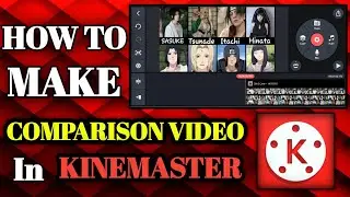 How to make comparison video || How to make comparison video in kinemaster