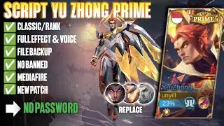 Script Skin Yu Zhong Prime No Password Full Effect | Full Voice | New Patch