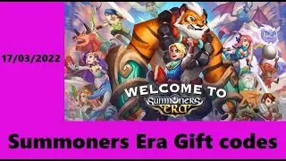 Summoners Era Gift Code - 17/03/2022