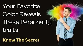 Your Favorite Color Reveals Your Personality