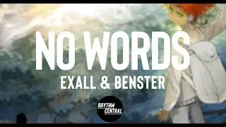 Exall & Benster - No Words ( RhythmCentral Release )