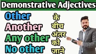 Other, Another, Any other, No other Demonstrative Adjectives// Demonstrative Adjectives in English
