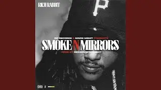 Smoke N Mirrors