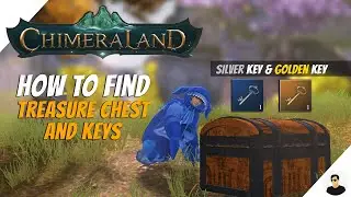 Chimeraland: How to find WILD TREASURE CHEST and Treasure Keys | Guide