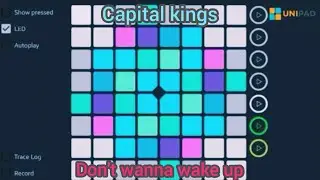 Capital Kings - Don't wanna wake up ( Unipad Project file )