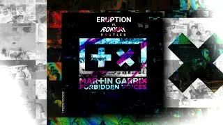 Martin Garrix - Forbidden Voices (Eruption Ft. Rokkay Bootleg) [Prohibited Toxic]
