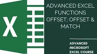 Advanced Excel functions Offset; Offset & Match | Complex Excel Functions