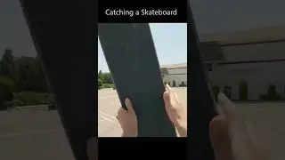Catching a Skateboard 