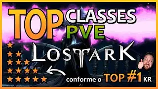 TOP CLASSES PVE LOST ARK - Avaliação segundo o TOP 1 na Koreia! Gameplay das classes! PT BR!