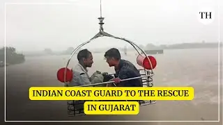 Gujarat floods | Indian Coast Guard to the rescue in Dwarka