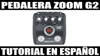 ▶️ Zoom G2 tutorial en español