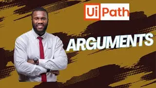 How to Use Arguments in UiPath | In, Out, In/Out | UiPath Tutorial for Beginners