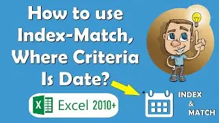 Microsoft Excel | How to use Index Match function with Date as criteria | Index Match Function |