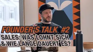 Founder's Talk: Wie lange dauert es, bis Kunden konvertieren? | Teil 2