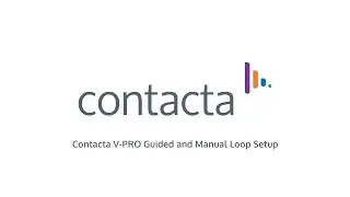 Contacta V-PRO Driver Guided and Manual Loop Setup