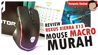 REVIEW REXUS XIERRA X13 | MOUSE MACRO YANG MURAH