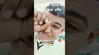 Cómo está la calor por allá 🥵🔥