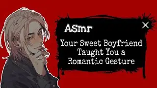 ASMR (ENG/INDO SUBS) Your Sweet Boyfriend Taught You a Romantic Gesture, [Japanese Audio]