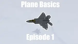 Plane Crazy - Plane Basics | Ep. 1