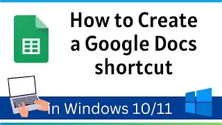 How to Create a Google Docs shortcut in Desktop in Windows PC
