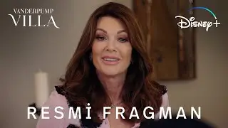 Vanderpump Villa | Resmi Fragman | Disney+