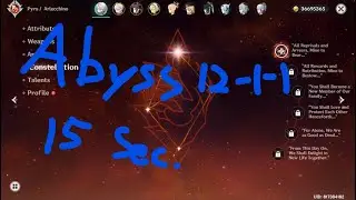 [genshin impact] Spiral abyss 12-1-1 15s. C1 R0