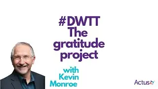 HR Uprising 232 - The Gratitude Project #DWTT with Kevin Monroe