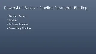 Powershell Basics - Pipeline Parameter Binding in DETAIL
