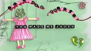 Hannah Grae - Jaded (Official Lyric Video)