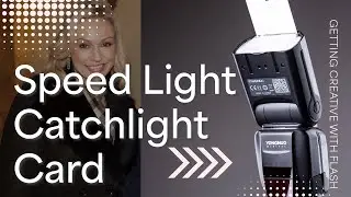 How to use the Speed light Flash Catchlight Card